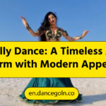 Belly Dance: A Timeless Art Form with Modern Appeal